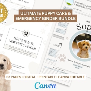 Op de afbeelding: Een verzameling afdrukbare pagina's voor een puppyverzorging- en noodmap. De bundel bevat een gids, dagelijkse verzorgingsbladen en sjablonen voor medische informatie. De tekst luidt "Ultimate Puppy Care & Emergency Binder Bundle" en "The Ultimate New Puppy Binder".