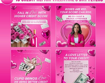 May include: Ten pink Valentine's Day flyers promoting credit repair services. The designs incorporate roses, money, hearts, and Cupid. Text on the flyers includes "Fall in Love with Higher Credit Score" and "We Fix Credit & Unlock Approvals".