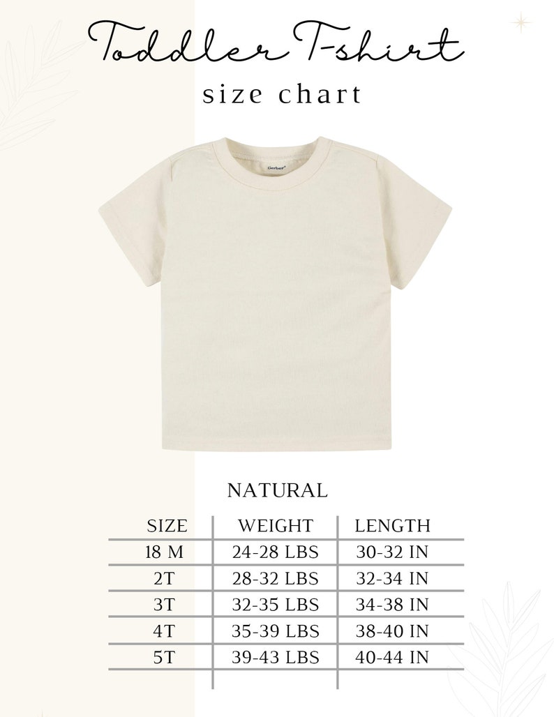 May include: Natural colored toddler t-shirt size chart with measurements in inches and pounds. The chart shows sizes 18M, 2T, 3T, 4T, and 5T with corresponding weight and length ranges.