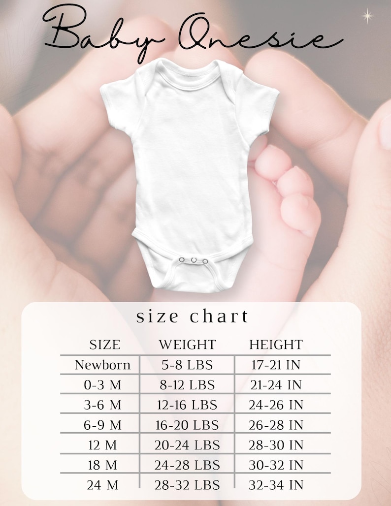 May include: A white baby onesie with a size chart showing the corresponding weight and height for each size. The chart includes sizes from newborn to 24 months.