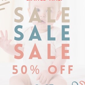 May include: A baby sitting on a white surface with the text "SALE SALE SALE 50% OFF" in different colors. The text "LIMITED TIME!" is in red at the top of the image.