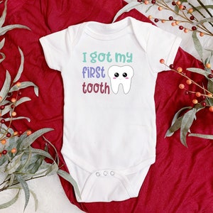 I Got My First Tooth Onesie® First Tooth Onesie®, My First Tooth ...