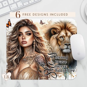 May include: A mouse mat featuring a woman with long brown hair and a lion. The woman has a tattoo on her arm and is wearing a gold dress. The lion is looking to the side. The text "She is strong brave fierce full of fire" is written on the mouse mat.