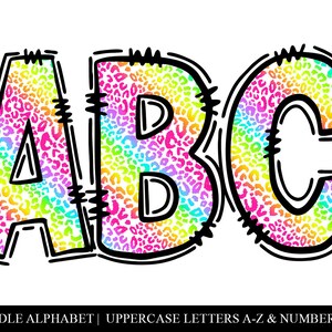 May include: A colorful alphabet with the letters A, B, and C in a rainbow leopard print. The letters are outlined in black and have a stitched look. The text "DOODLE ALPHABET | UPPERCASE LETTERS A-Z & NUMBERS 0-9" is below the letters.