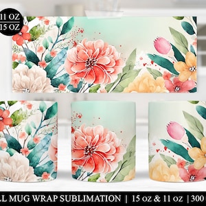 Sublimationsbecher Full Wrap-Vorlage, Sublimationsdesigns für Tassen, Kaffeetassen-Sublimation, Frühlingsblumentasse digitaler Download