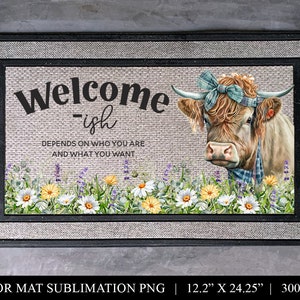 Welcome-ish Funny Highland Cow & Flowers Door Mat Sublimation Design - Front Door Rug PNG - Sublimation Floor Mat