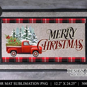 May include: A rectangular doormat design featuring a red vintage truck carrying a Christmas tree, with the words "MERRY CHRISTMAS" in elegant script. The design includes a red and black plaid border and measures 12.2" x 24.25".