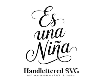 Es una Niña SVG, Handlettered Spanish Gender Reveal (Digital Download)