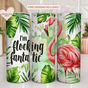 20 Oz Skinny Tumbler Sublimation Design, Pink Flamingo Tumbler Wrap, Summer Digital Download, Flocking Fantastic Stainless Steel Wrap PNG