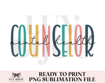 Mental Health Counselor PNG: Sublimation Design (Digital Download)
