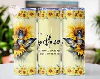 Sie ist eine Sonnenblume 20 Unzen Skinny Tumbler Sublimation PNG, Schmetterling und Floral Digital Design