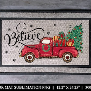 Believe Christmas Door Mat Sublimation, Christmas Truck Front Door Rug PNG, Welcome Mat Sublimation Design, Sublimation Door Mat, Floor Mat
