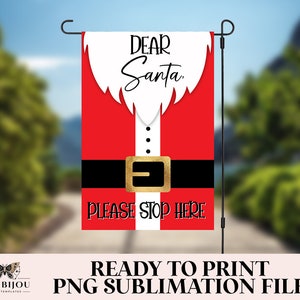 Santa Christmas Garden Flag Sublimation PNG  |  Front Yard Outdoor Santa Please Stop Here Christmas House Flag Premade Sublimation Design