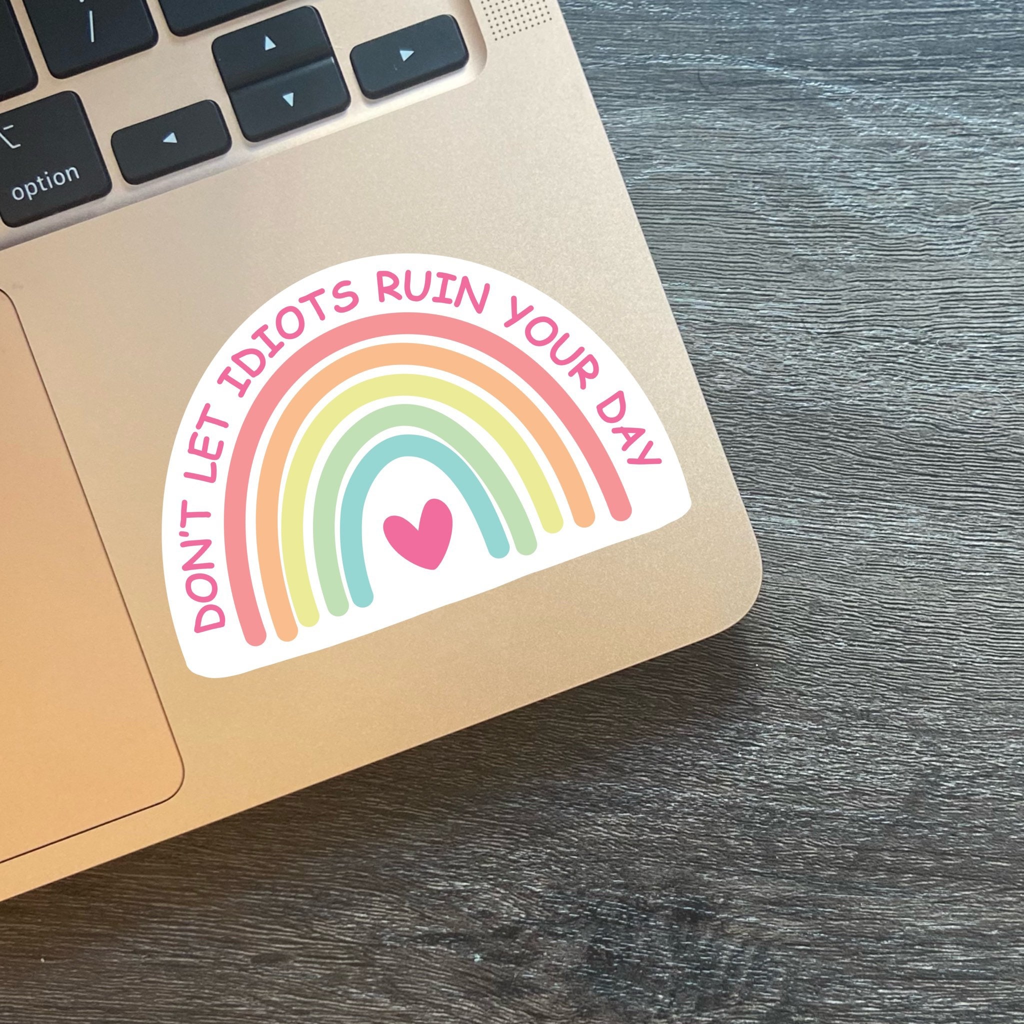 Do Not Let Idiots to Ruin Your Day Sticker Laptop Sticker Etsy