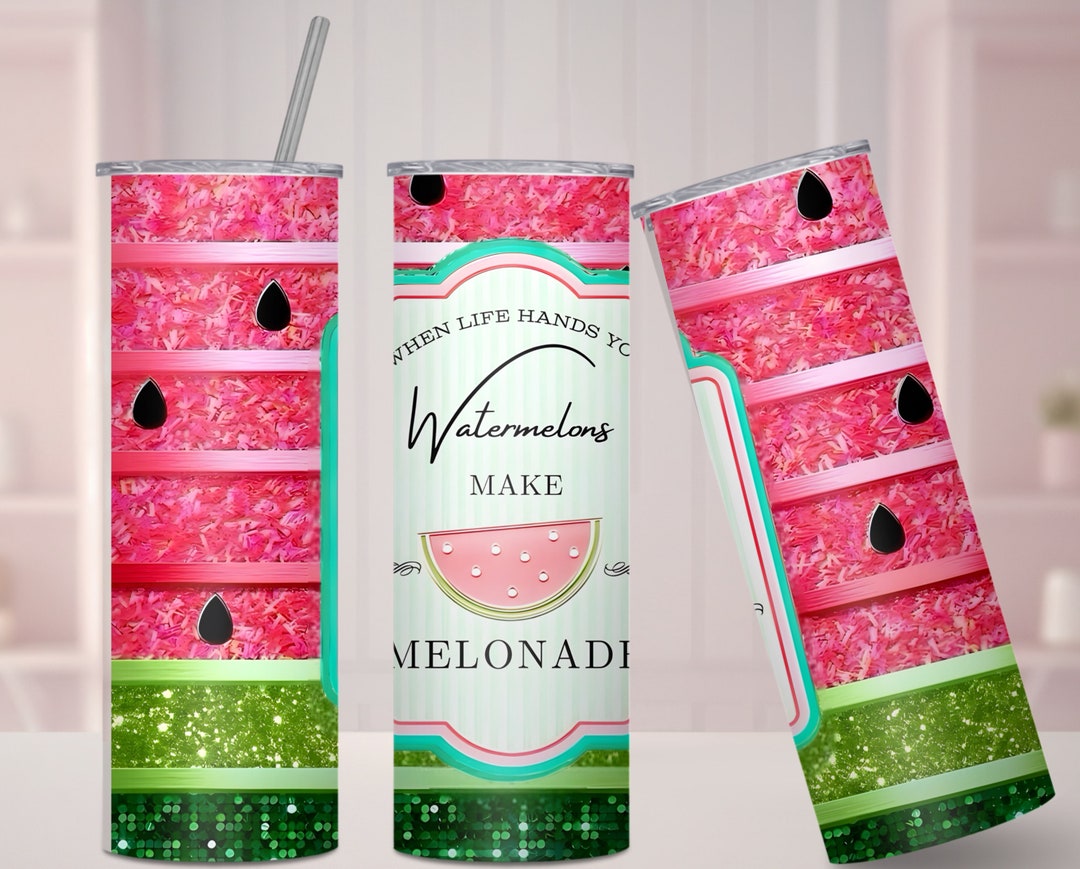Watermelon Tumbler 20oz Tumbler Wrap. Commercial Use. Funny Saying