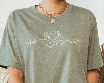 Inhale Exhale Shirt Breathe Shirt Zen Shirt Lotus Shirt Meditation Shirt Namaste Shirt Yoga Shirt Mindful Shirt Mystical Shirt Boho Tshirt