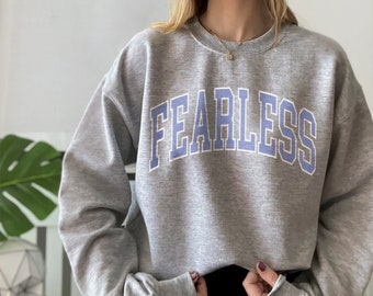 Fearless Shirt VSCO Shirt VSCO Sweatshirt Teen Girl Shirt Aesthetic Sweatshirt Christian Sweatshirt Strong Shirt Mental Health Shirt