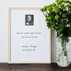 Poster printed with a beautiful quote from the magnificent French novel Les Miserables written by Victor Hugo, English text Frameless