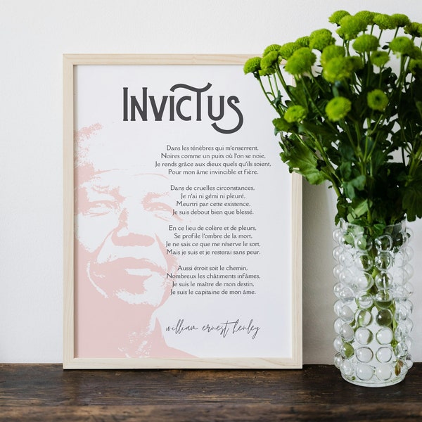 Printed poster of British writer William Ernest Henley "Invictus"  French text. Nelson mandela's favorite poem Quality print. Frameless