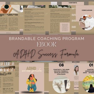 May include: A pink and brown ebook cover with the title "ADHD Success Formula" and a cartoon illustration of a person with ADHD. The cover also includes the text "Brandable Coaching Program Ebook".