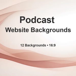 May include: A digital graphic with a light beige and peach wavy design. The text "Podcast Website Backgrounds" is displayed in black, along with "12 Backgrounds • 16:9".