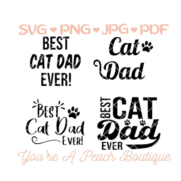 Best Cat Dad Ever SVG Set!