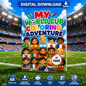 Puede incluir: Un libro de colorear digital titulado My World Cup Coloring Adventure que muestra a un grupo de niños de dibujos animados diversos sosteniendo varias banderas nacionales. La portada incluye el texto 34 Pages y Ages 5-8, en un estadio de fútbol.