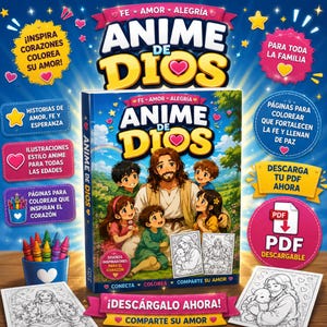 Puede incluir: Un libro de colorear digital titulado Anime de Dios con una ilustración de portada de una figura con niños en un paisaje. El libro está rodeado de burbujas de texto promocional, un bote de ceras y dos páginas para colorear con dibujos.