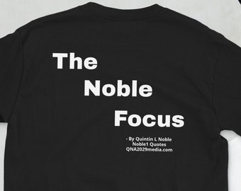 The Noble Focus Short-Sleeve Unisex T-Shirt By QLNoble