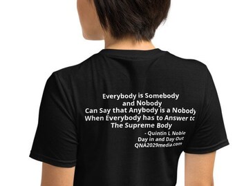 Spiritual Poetry "Everybody is somebody" Unisex T Shirt by QLNoble