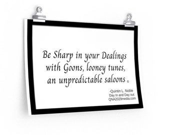 Be Sharp Quote Poster 12 × 18 By QLNoble