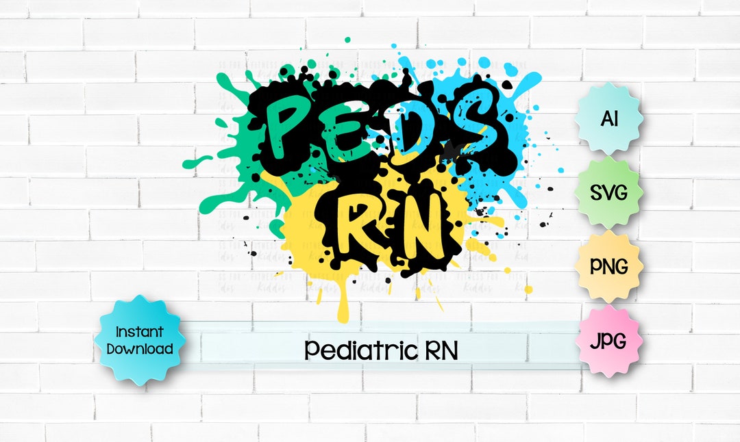 Splatter Pediatric RN Svg, Splatter Paint Svg, Peds Svg, Registered