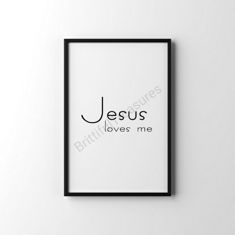 Jesus Loves Me Wall Decor Wall Art Print Digital Etsy