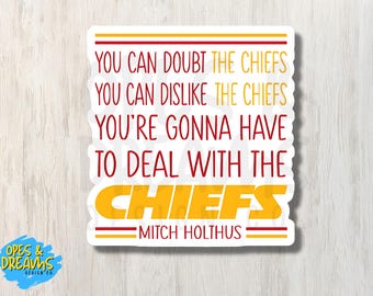 Chiefs Mitch Holthus Quote Sticker - Waterproof KC Fan Vinyl Decal
