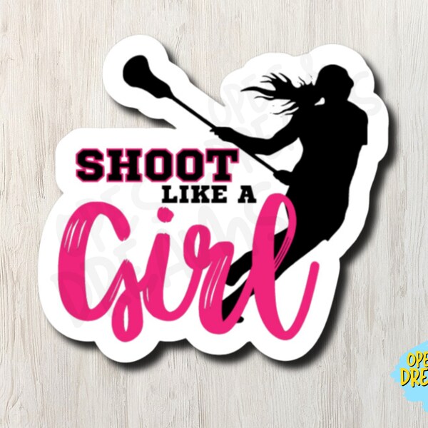 Shoot Like a Girl - Wodoodporna, laminowana naklejka winylowa Lacrosse