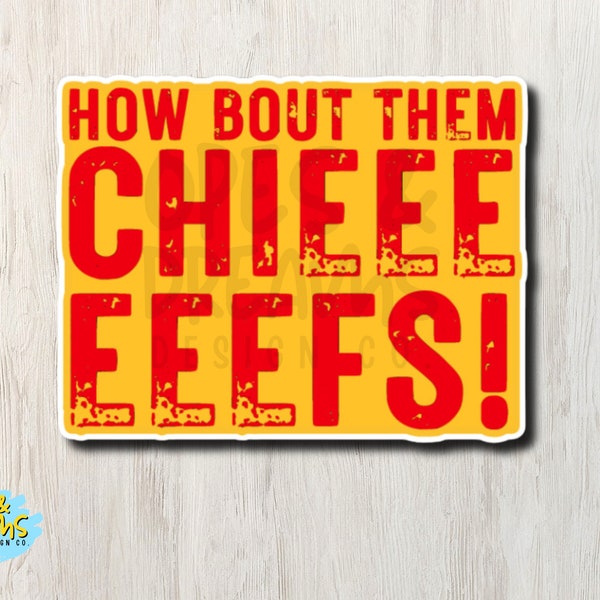 How Bout Them Chiefs Andy Reid quote - Waterproof, UV-resistant KC Chiefs vinyl stickers