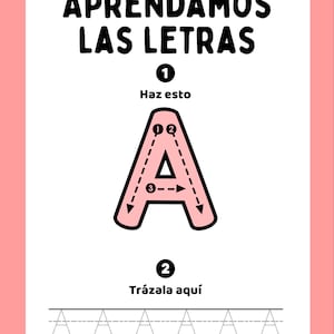 Puede incluir: Una hoja de trabajo rosa y blanca con las palabras en español "Aprendamos las letras" (Aprendamos las letras) en la parte superior. La letra A se muestra con líneas punteadas para trazar. Las instrucciones son "Haz esto" (Haz esto) y "Trázala aquí" (Traza aquí).
