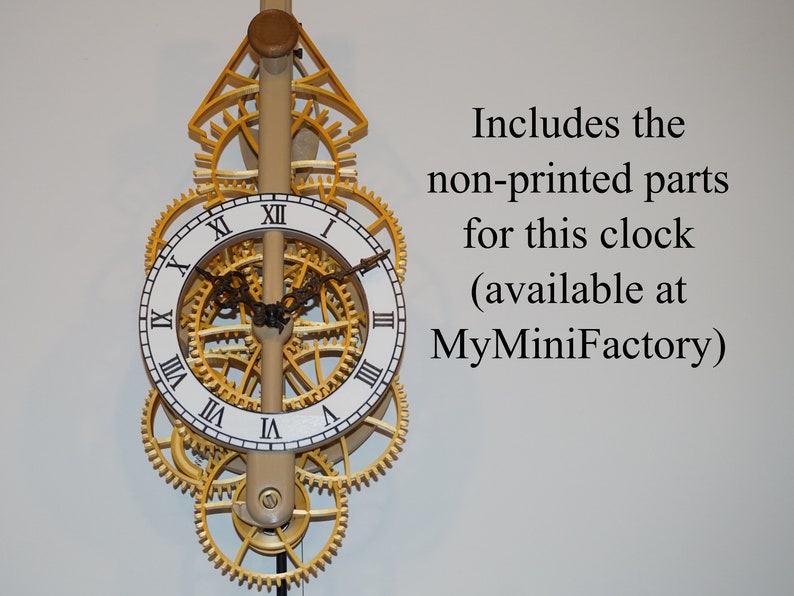 May include: A gold-colored clock with Roman numeral markings on a white face. The clock has a complex gear system and a wooden pendulum. The text "Includes the non-printed parts for this clock (available at MyMiniFactory)" is visible in the image.