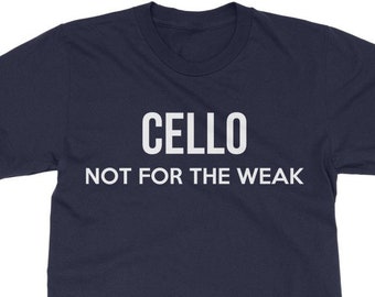 Violoncelo não para os fracos - Camiseta de violoncelo - Camiseta de música - Camiseta clássica unissex com ajuste adulto