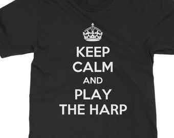 Harp T Shirt | Keep Calm and Play the Harp Tee Classic Fit Adult Size - a great gift for a music lover!