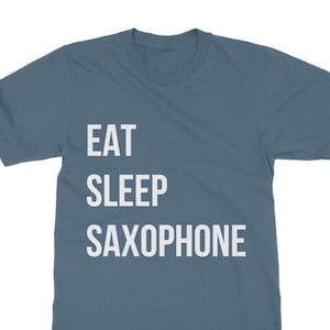 Eat Sleep Saxophone Tshirt - Classic Adult Unisex Tee | Music Teacher Gift T-Shirt