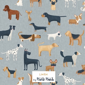 May include: A light blue linen fabric featuring a repeating pattern of various dog breeds in a cartoon style. The dogs are in different colors and poses. The text "LINEN by MARTA MUNTE" is in a white rectangle at the bottom.