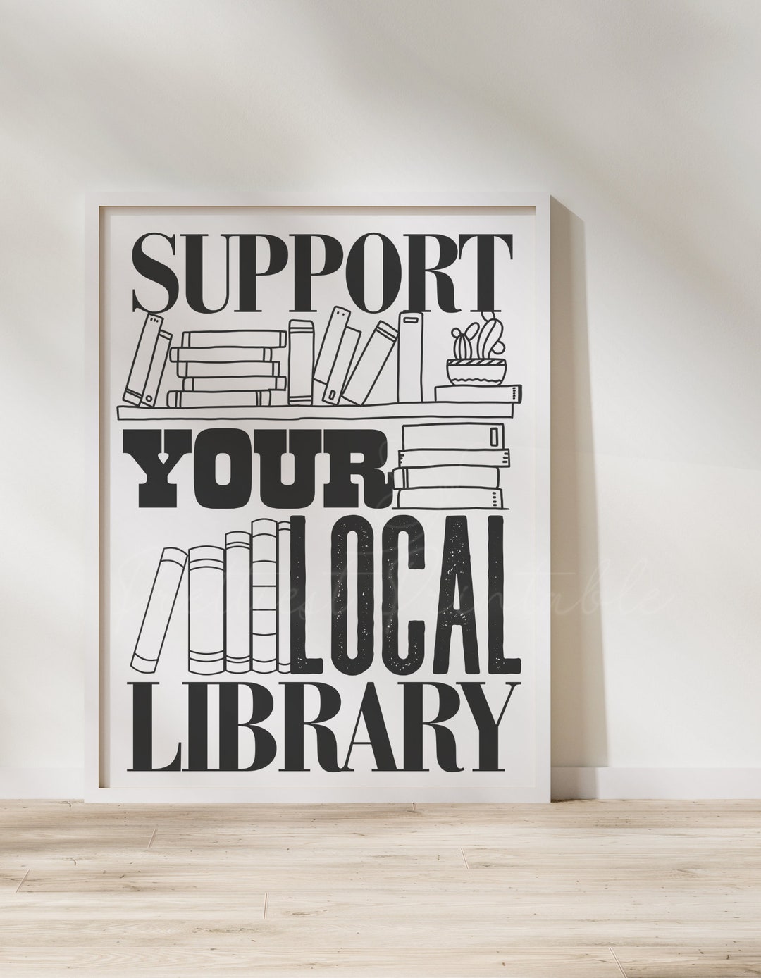 Support Your Local Library Digital Print, Protest Wall Art, Dorm ...