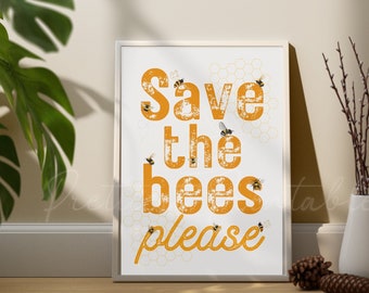 Save The Bees Please Digital Art Print, Climate Change Poster, Global Warming Protest sign, Beekeeper Gift, Present For Environmentalist