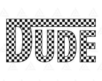 Checkered Dude Svg, Dude Png, Racing Dude T-shirt Design, Baby Boy, Toddler, Mama's Boy. Cut File Cricut, Png Pdf, Vector.
