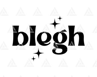 Blegh Svg Png Pdf. Archivo de corte para Cricut, Silhouette, imágenes vectoriales. (Descarga digital)