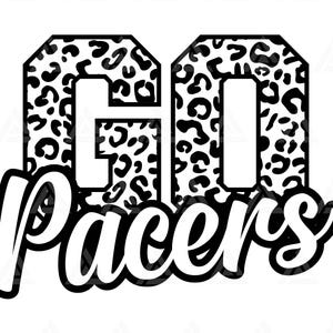 May include: Black and white graphic with a leopard print design that says "Go Pacers" in a bold, white font.