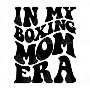 En mi era del boxeo Svg, Boxeo Png, Camiseta de mamá boxeadora, Diseño de clipart de boxeo. Archivo de corte Cricut, Silueta, Png Pdf, Vector.