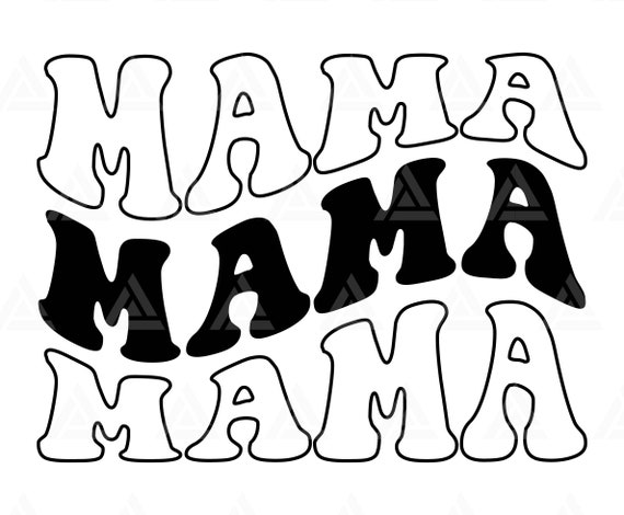Mama Wavy Letters Svg, Mama Png, Mama Stacked Wavy Text, Mama T-shirt Design, Mama Sublimation. Cut File Cricut, Png Pdf Eps, Vector.