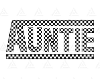 Checkered Auntie Svg, Auntie Png, Racing Aunt T-shirt Design, Race Aunt Sublimation, Retro Aunt. Cut File Cricut, Png Pdf, Vector.